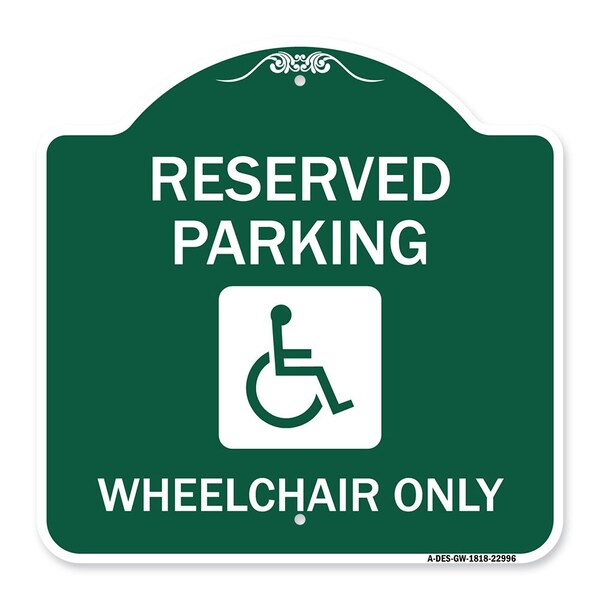 Reserved Parking Wheelchair W/ Graphic, Green & White Aluminum Sign, 18" x 18", GW-1818-22996